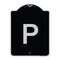 Signmission Sign with Letter P Heavy-Gauge Aluminum Architectural Sign, 24" x 18", BS-1824-22934 A-DES-BS-1824-22934 - alternate 1